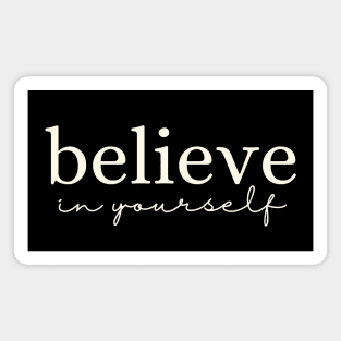 believe-in-yourself Magnet